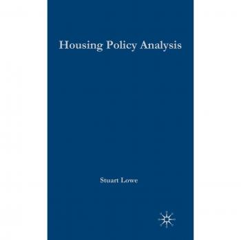 Housing Policy Analysis: British Housing in Culture and Comparative Context: British Housing in Cultural and Comparative Context