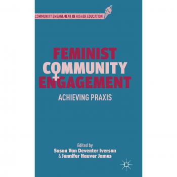 Feminist Community Engagement: Achieving Praxis