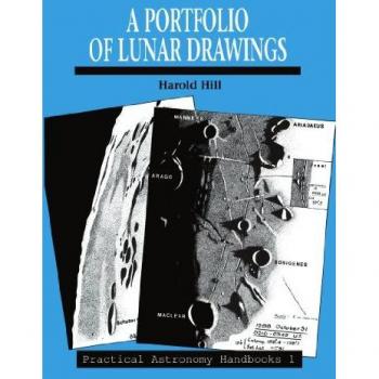 Portafolio de Dibujos Lunares (Manual Práctico de Astronomía, Volumen 1) - Edición en Rústica