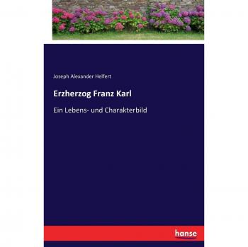 Biografía del Erzherzog Franz Karl: Vida y Características del Príncipe