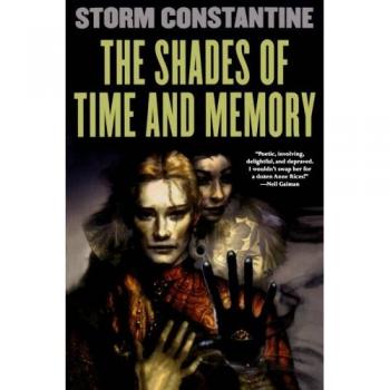 Wraeththu Histories Book 2: The Shades of Time and Memory by Storm Constantine