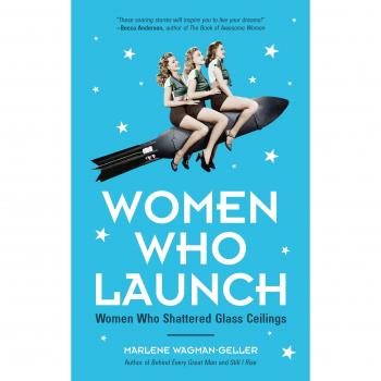 Women who launch the women who shattered glass ceilings