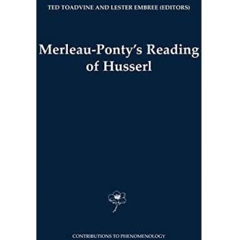Merleau-Ponty's Interpretation of Husserl: Contributions to Phenomenology Series, Volume 45