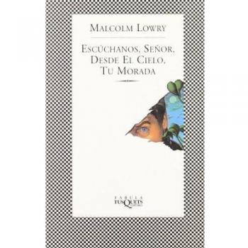 Escúchanos, Señor, desde el cielo, tu morada - Malcolm Lowry