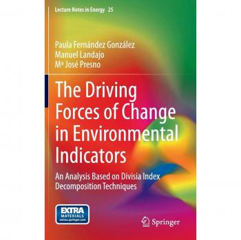 The Driving Forces of Change in Environmental Indicators: An Analysis Based on Divisia Index Decomposition Techniques