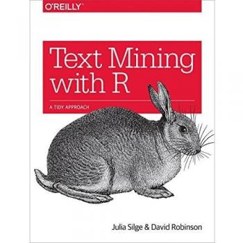 Text Mining with R: A Tidy Approach