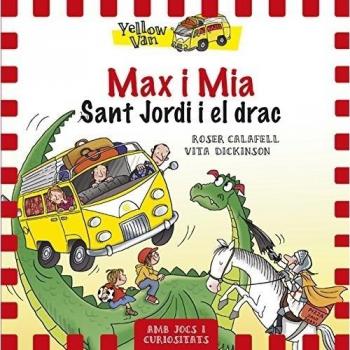 Yellow Van 3. Max i Mia. Sant Jordi i el drac