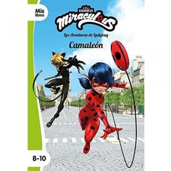 Miraculous. Las aventuras de Ladybug. Camaleón: Narrativa 15