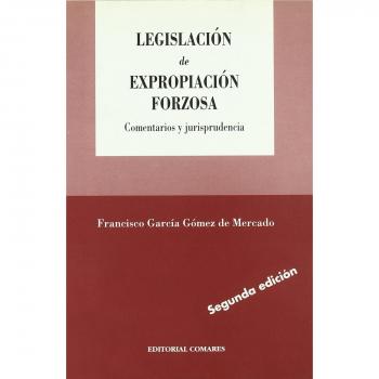 LEGISLACION DE EXPROPIACION FORZOS