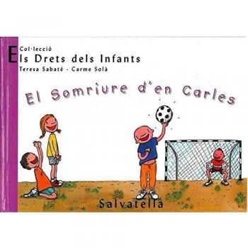 El Somriure d'en Carles: Els drets Dels Infants 5