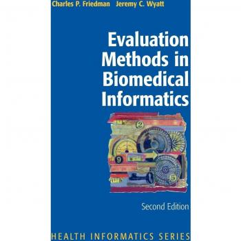 Evaluation Methods in Biomedical Informatics