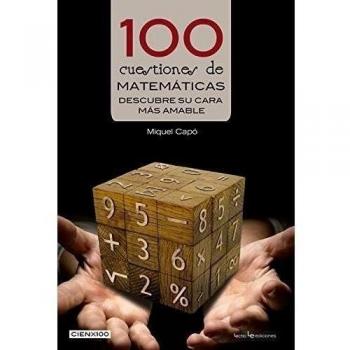 100 cuestiones de matemáticas: Descubre su cara más amable: 20