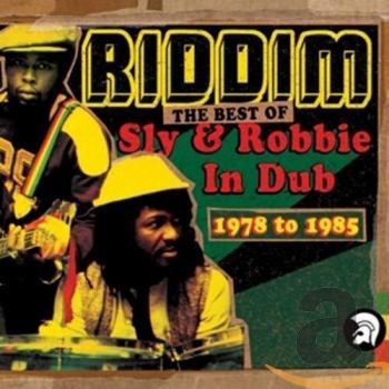 Riddim: The Best of Sly & Robbie in Dub 1978-1985