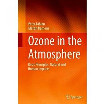 Ozone in the Atmosphere: Basic Principles, Natural and Human Impacts