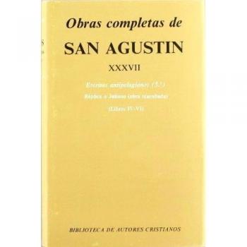 Obras completas de San Agustín. XXXVII: Escritos antipelagianos