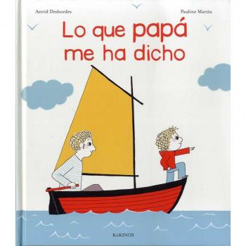 Lo que papá me ha dicho - Desbordes, Astrid