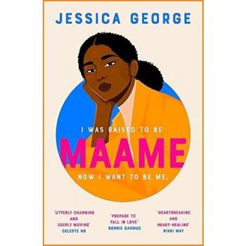 Maame: La única, sin filtrar, inolvidable lectura imprescindible del debut de 2023 de Jessica George