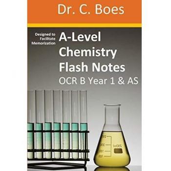 Notas de Repaso Flash de Química A Nivel OCR B (Salters) Año 1 & AS: Notas Condensadas para Facilitar la Memorización (Tarjetas de Repaso de Química, Banda 4)