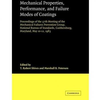 Mechanical Properties and Performance Analysis of Coatings by T. Robert Shives - Cambridge Edition