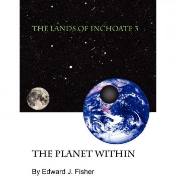 Las Tierras de Inchoate 3: El Planeta Interior - Edición en Rústica