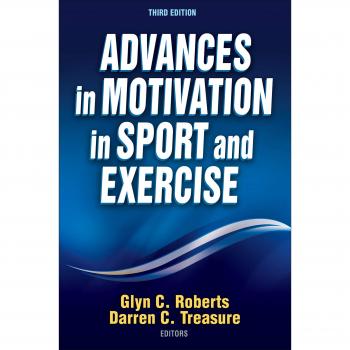 Human Kinetics Publishers Advances in Sport and Exercise Motivation