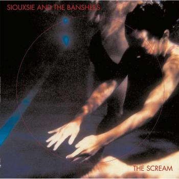 The Scream - Siouxsie & The Banshees