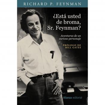 ¿Está usted de broma, Sr. Feynman? - Richard P. Feynman