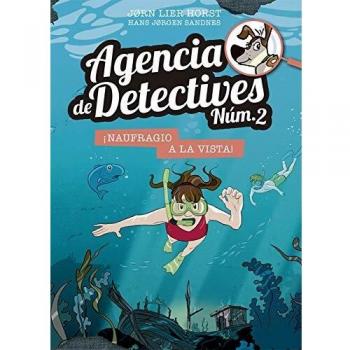 Agencia de Detectives Núm. 2- 13. ¡Naufragio a la vista! - HORST, JORN LIER