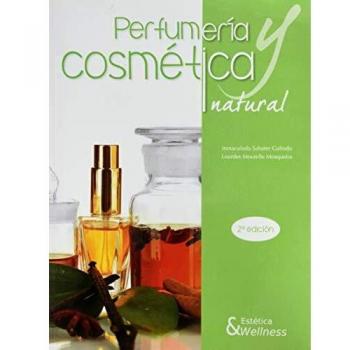Perfumería y cosmética natural - 2ª edición