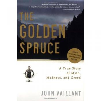 The Golden Spruce: A True Story of Myth, Madness and Greed