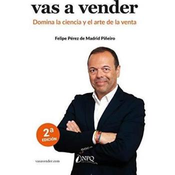 VAS A VENDER: Domina la ciencia y el arte de la venta