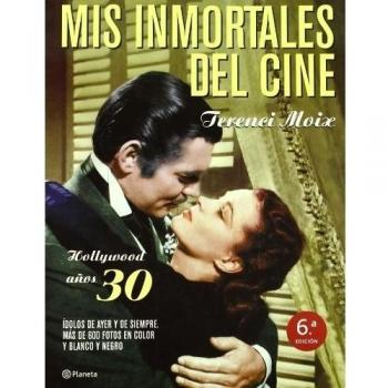 Mis inmortales del cine. Hollywood años 30