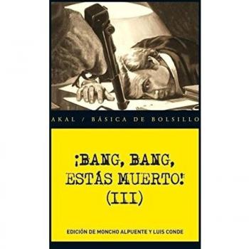 ¡BANG BANG ESTÁS MUERTO! III