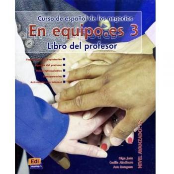 En equipo.es 3 - Libro del profesor: Libro del profesor, Nivel avanzado: B2