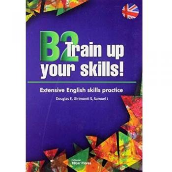B2 Train up your skills: Extensive English skills practice