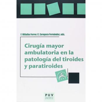 CIRUGÍA MAYOR AMBULATORIA EN LA PATOLOGÍA DEL TIROIDES Y PARATIROIDES: 77