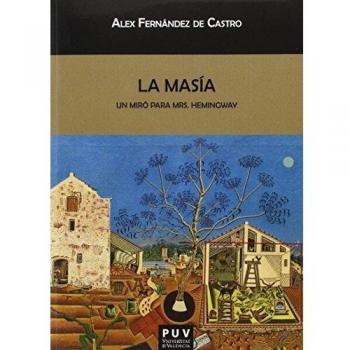 Masía,La. Un miró para Mrs. Hemingway: 116