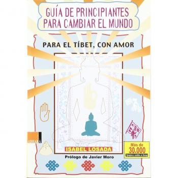 GUIA DE PRINCIPIANTES PARA CAMBIAR EL MUNDO - LOSADA ISABEL