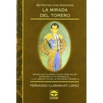 La mirada del torero : retratos con dignidad