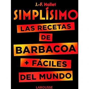 Simplísimo. Las recetas de barbacoa + fáciles del mundo - MALLET, JEAN-FRANÇOIS