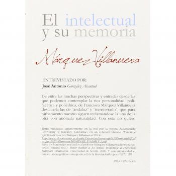 Márquez Villanueva. Entrevistado por J. Antonio González Alcantud: Entrevistado por José Antonio González Alcantud