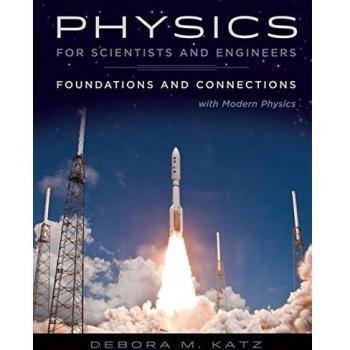 Physics for Scientists and Engineers: Foundations and Connections, Extended Version with Modern Physics