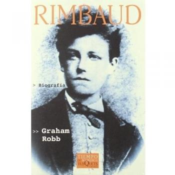 Rimbaud: 5 - Graham Robb