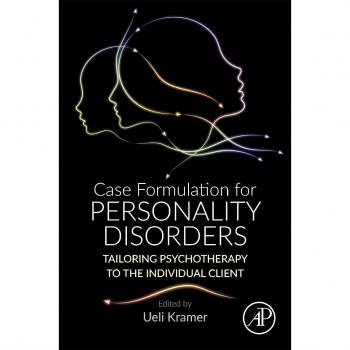 Case Formulation for Personality Disorders: Tailoring Psychotherapy to the Individual Client