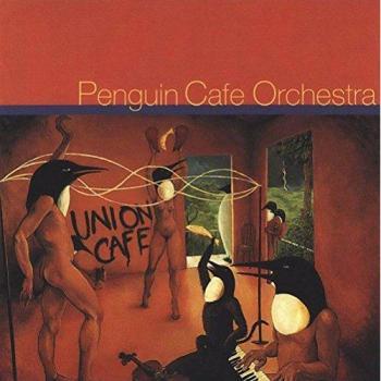 Union Cafe - PENGUIN CAFE ORCHESTRA
