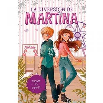 Sueños por cumplir (La diversión de Martina 10) - Lady Pecas