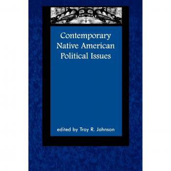 Contemporary Native American Political Issues: Insights into Modern Indigenous Communities