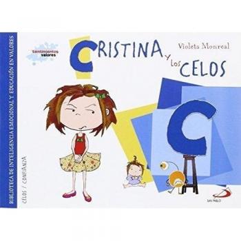 Cristina y los celos: Biblioteca de inteligencia emocional y educación en valores