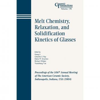 Melt Chemistry and Kinetics of Glasses: American Ceramic Society Paperback Edition
