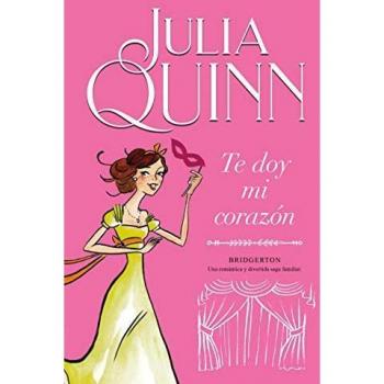 Bridgerton 3: I Give You My Heart - Novel by Julia Quinn